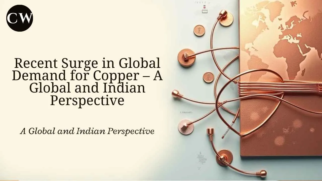 Global copper demand surge 2025 – economic trends and India’s copper perspective
