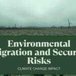 Illustration showing environmental migration and its impact on internal security — depicting displaced people, climate change effects, and national borders, symbolizing awareness of human and environmental security challenges.
