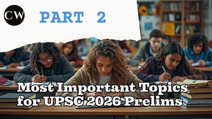 Most Important Topics for UPSC 2026 Prelims – Part 2