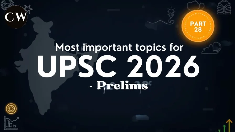 Most Important Topics for UPSC 2026 Prelims – Part 28 featured image showing key UPSC exam themes, study materials, and preparation concept for civil services aspirants.