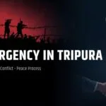 Insurgency in Tripura: Causes, Ethnic Conflict, and Peace Process” for UPSC/JKAS Internal Security preparation