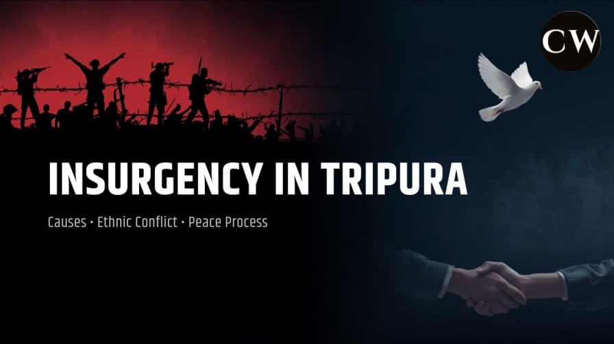 Insurgency in Tripura: Causes, Ethnic Conflict, and Peace Process” for UPSC/JKAS Internal Security preparation