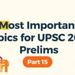 Most Important Topics for UPSC 2026 Prelims – Part 15 featured image showing key UPSC exam themes, study materials, and preparation concept for civil services aspirants.