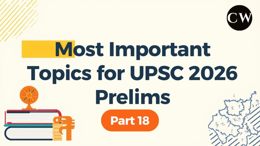 Most Important Topics for UPSC 2026 Prelims Part 18 covering key subjects from Polity, Economy, Geography, Environment, Science and Current Affairs for UPSC and JKAS preparation.