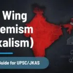 Left Wing Extremism (Naxalism) in India – Complete Guide for UPSC and JKAS Aspirants