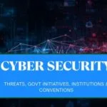 Cyber security concept showing digital shield and network protection representing types of cyber threats, government initiatives, institutional framework and international conventions.