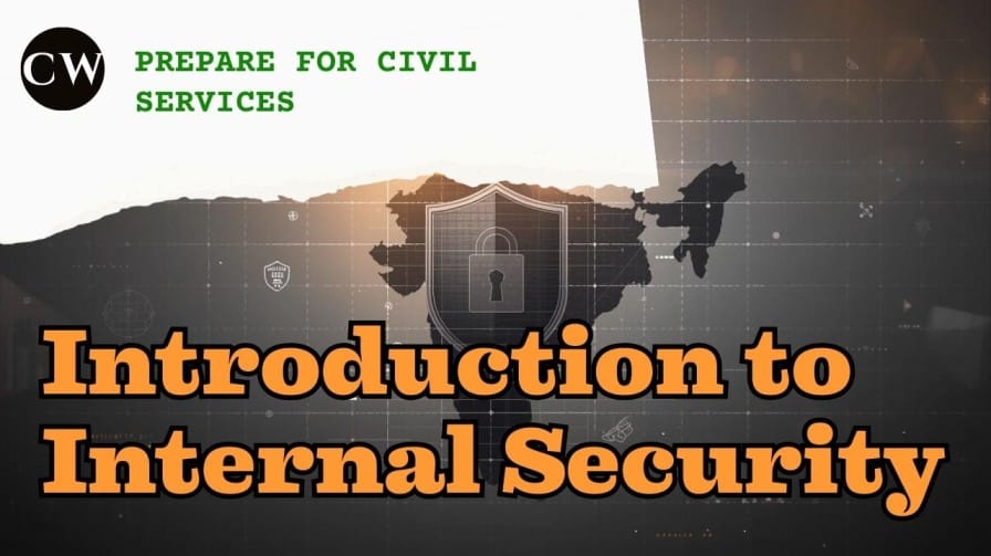 Introduction to Internal Security: Meaning, Evolution and Significance for UPSC and JKAS aspirants