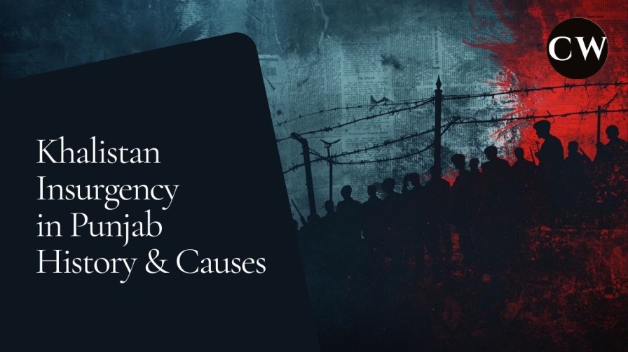 Khalistan Insurgency in Punjab – history, causes, major events and current status explained for UPSC and JKAS internal security preparation