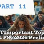 Most Important Topics for UPSC 2026 Prelims – Part 11 featured image showing key UPSC exam themes, study materials, and preparation concept for civil services aspirants.